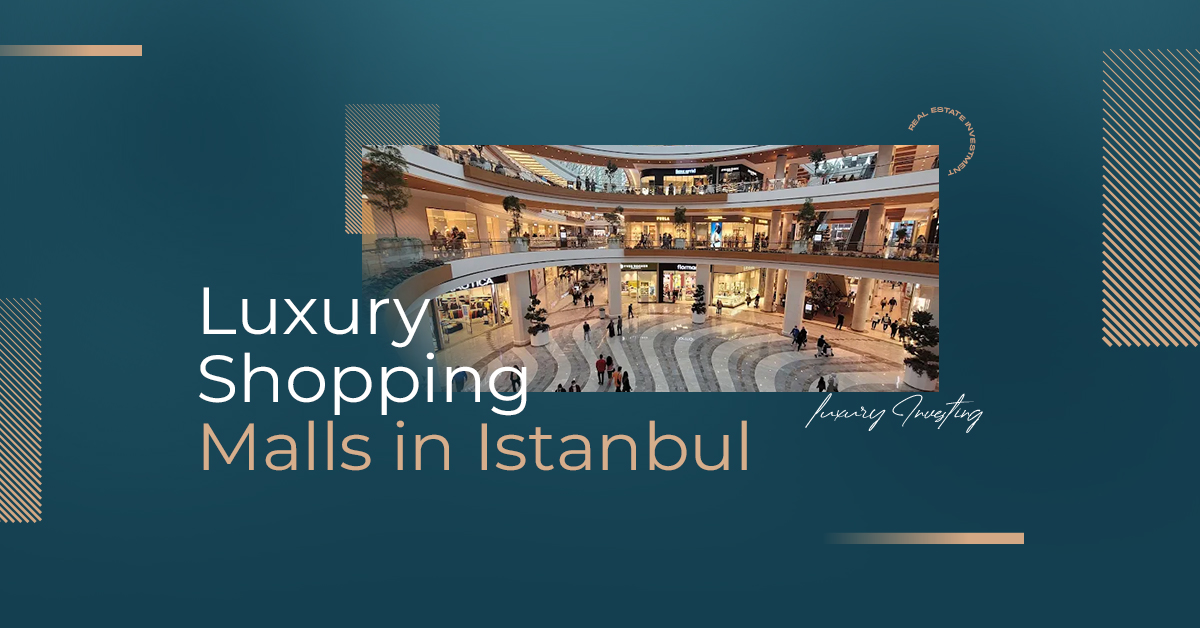 Luxury shopping malls in Istanbul