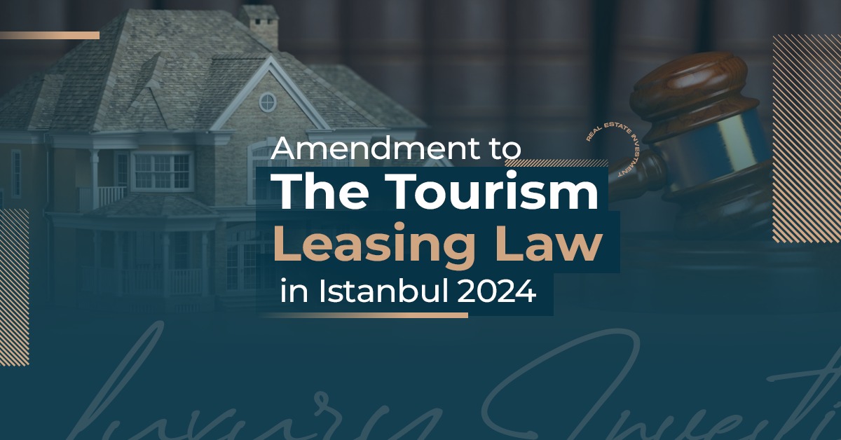 Amendment to the Tourism Leasing Law in Istanbul 2024