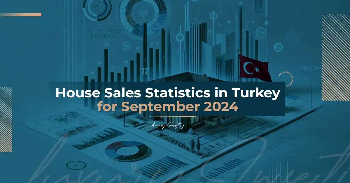 House Sales Statistics in Turkey for September 2024