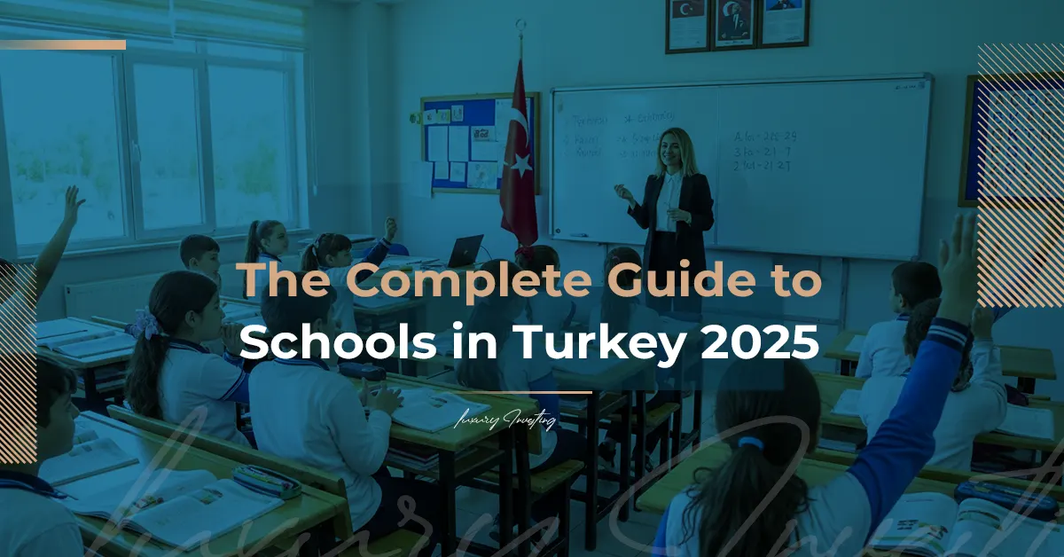 راهنمای جامع مدارس در ترکیه ۲۰۲۵