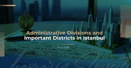 Administrative Division and Key Districts of Istanbul