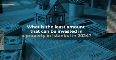 ما هو أقل مبلغ يمكن استثماره في عقار في اسطنبول عام 2024؟
