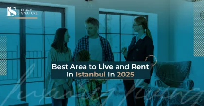 Best Areas for Living and Renting in Istanbul in 2025