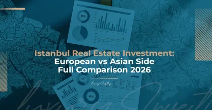 سرمایه‌گذاری در املاک استانبول: بخش اروپایی یا آسیایی؟ مقایسه کامل ۲۰۲۶