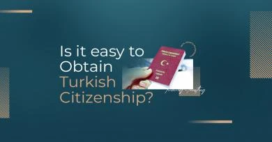 آیا اخذ تابعیت ترکیه آسان است؟