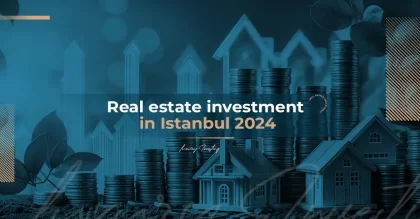 Real Estate Investment in Istanbul 2024