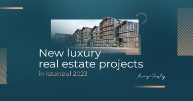 المشاريع العقارية الجديدة الفاخرة في اسطنبول 2023