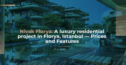 Nivak Florya  - یک پروژه مسکونی معتبر در فلوریا، استانبول - قیمت‌ها و ویژگی‌ها