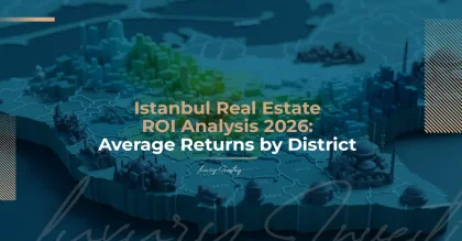 تحلیل بازده سرمایه‌گذاری املاک در استانبول ۲۰۲۶: میانگین سود بر اساس مناطق