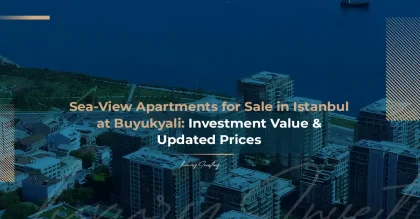 Квартиры на продажу в Стамбуле с видом на море в проекте Бююкьялы: узнайте об инвестиционной стоимости и ценах
