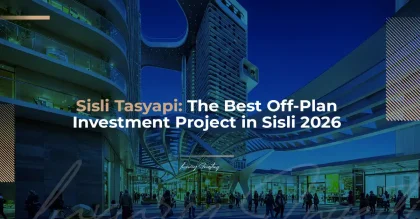 Sisli Tasyapi: أفضل مشروع Off-Plan للاستثمار في شيشلي 2026