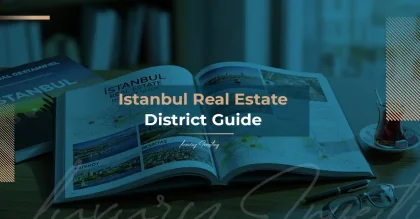 Istanbul Real Estate Area Guide