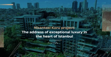 Проект Nisantasi Koru в Стамбуле — символ роскоши и статуса