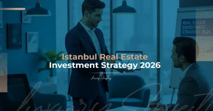 استراتيجية الاستثمار العقاري في إسطنبول 2026