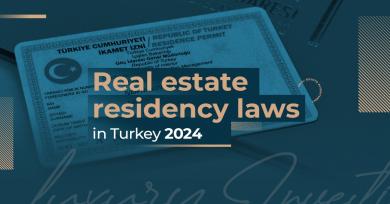 Real estate residency laws in Turkey 2024