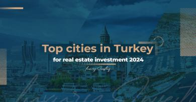 Top cities in Turkey for real estate investment 2024