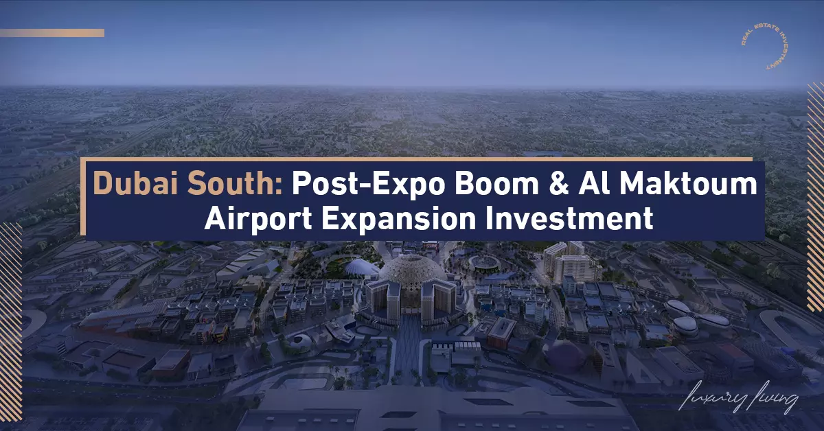 Post-Expo Boom & Al Maktoum Airport Expansion Investment