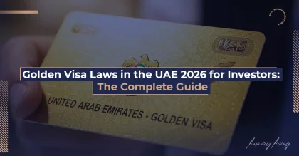 Golden Residency Laws in the UAE 2026 for Investors