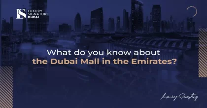 What do you know about the Dubai Mall in the Emirates?