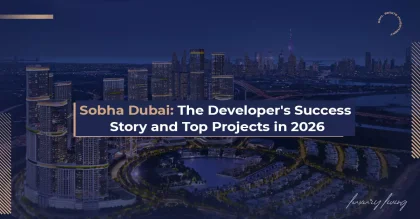 Sobha Dubai: история успеха застройщика и лучшие проекты 2026 года.