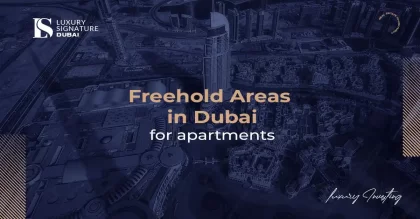 Freehold areas in Dubai for apartments