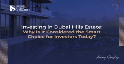 Dubai Hills Estate Yatırımı: Günümüzde Dubai Gayrimenkul Pazarında Yatırımcılar İçin Neden Akıllı Bir Seçim?