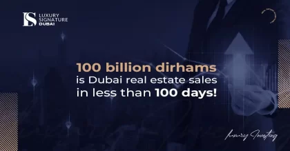  100 billion dirhams is Dubai real estate sales in less than 100 days!