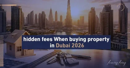 Hidden Fees When Buying Property in Dubai 2026